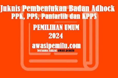 ppk-pps-pantarlih-dan-kpps-pemilu-2024